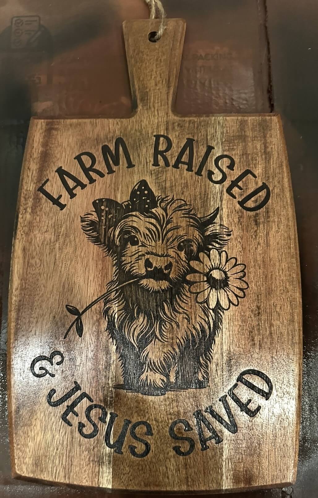 SASSI HIGHLAND CALF FARM RAISED JESUS SAVED... LASER ENGRAVING