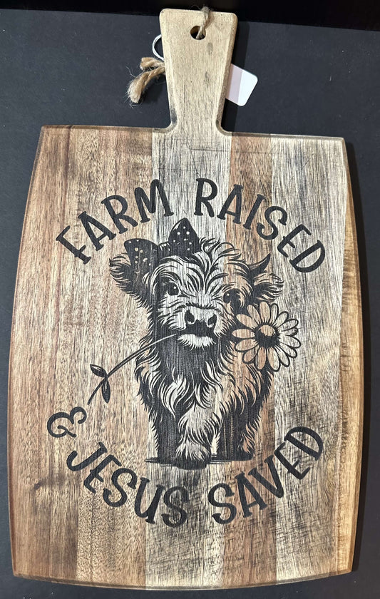 FARM RAISED & JESUS SAVE CUTE BOARD... LASER ENGRAVING